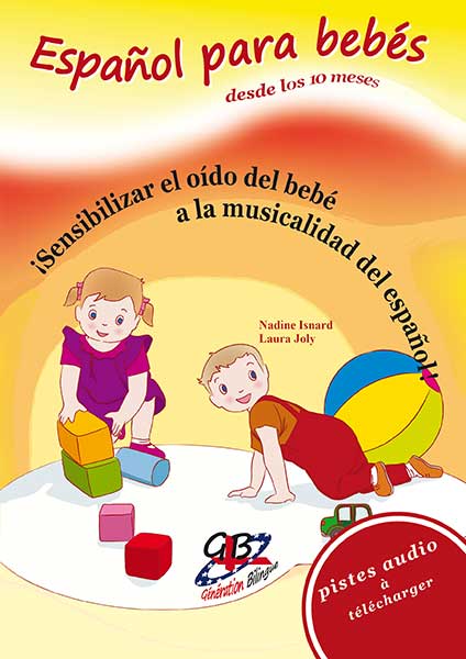 Español para bebés – Bébé s’éveille (de 1 à 2 ans)